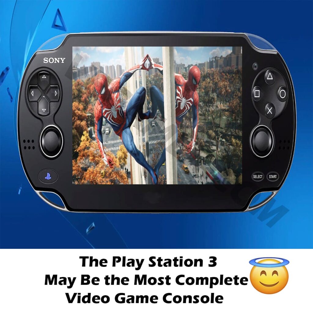The Play Station 3 May Be the Most Complete Video Game Console